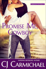 Promise Me, Cowboy by CJ Carmichael