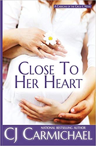Close to Her Heart by CJ Carmichael